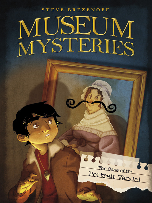 Title details for The Case of the Portrait Vandal by Steve Brezenoff - Available